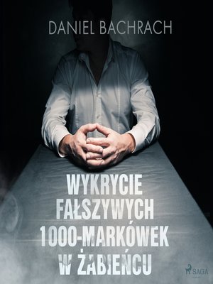 cover image of Wykrycie fałszywych 1000-markówek w Żabieńcu